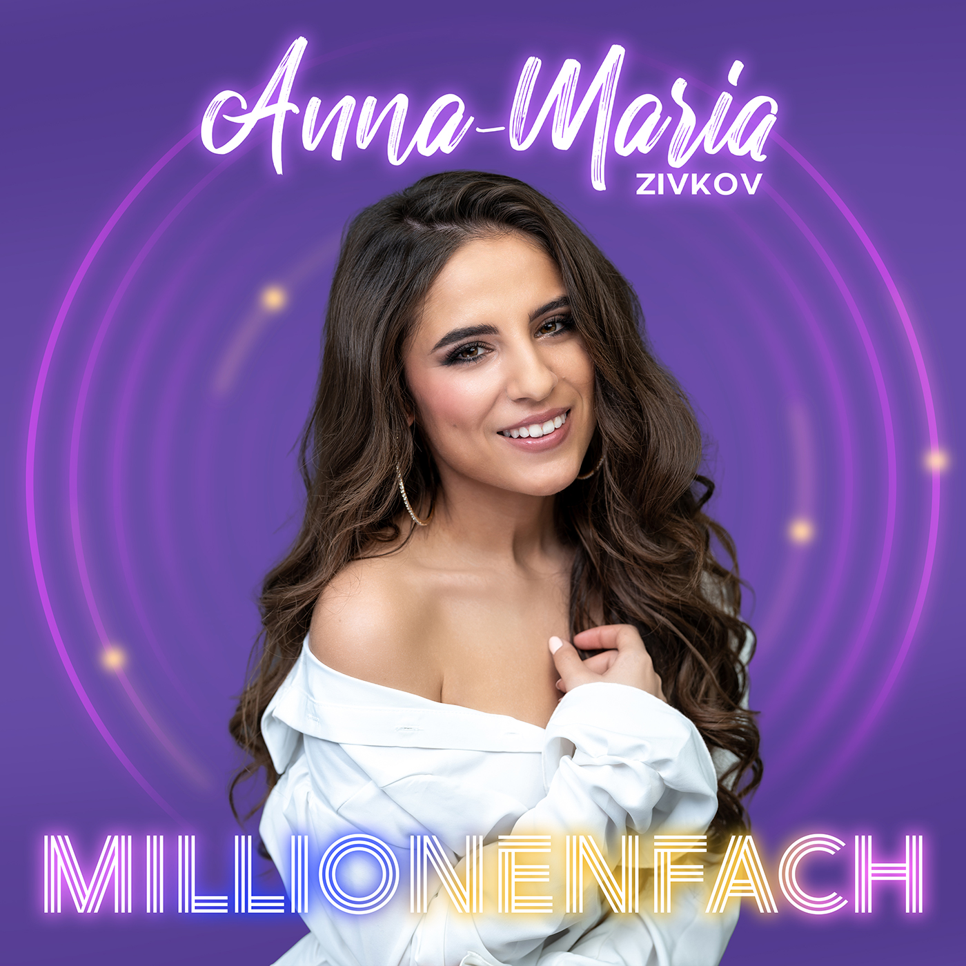 Anna-Maria Zivkov „Millionenfach"