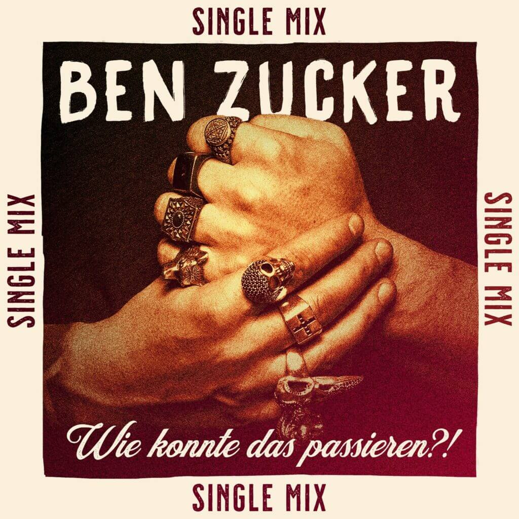 Ben Zucker – Wie konnte das passieren?! Cover: Ben Zucker - Wie konnte das passieren?!