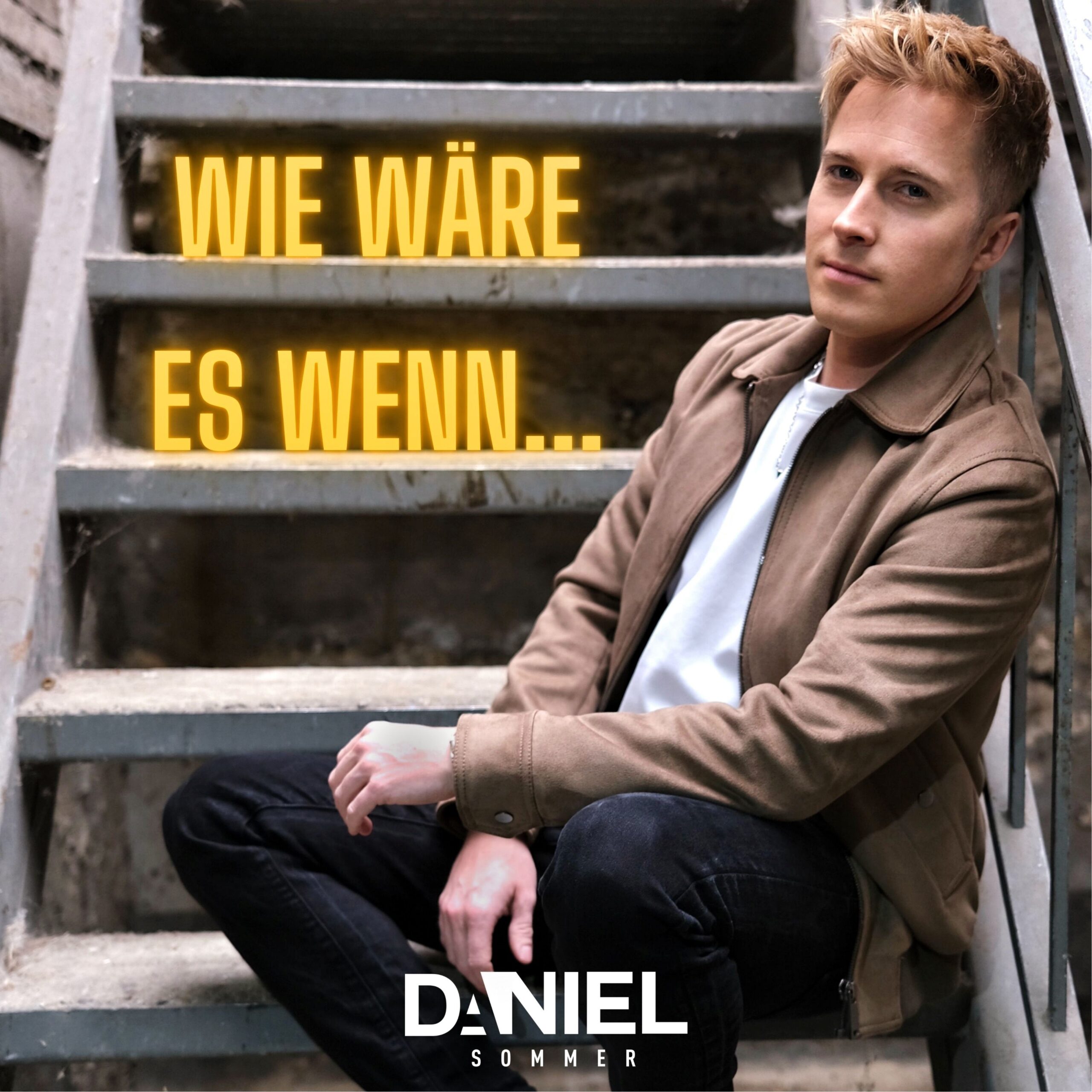 Daniel Sommer „Wie wäre es wenn..."
