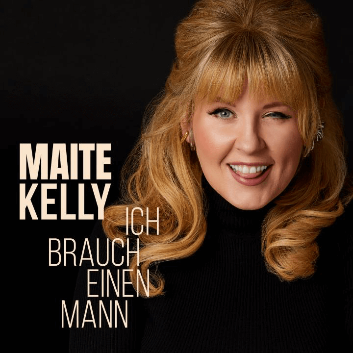 Maite Kelly – Ich brauch einen Mann Cover: Maite Kelly - Ich brauch einen Mann